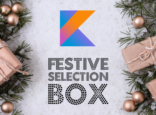 Kotlin Festive Selection Box